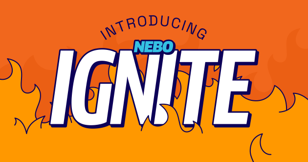 Introducing Nebo Ignite